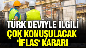 turk-deviyle-ilgili-cok-konusulacak-iflas-karari-CiHFfhOZ